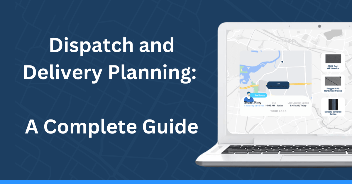 Dispatch Delivery Planning Guide